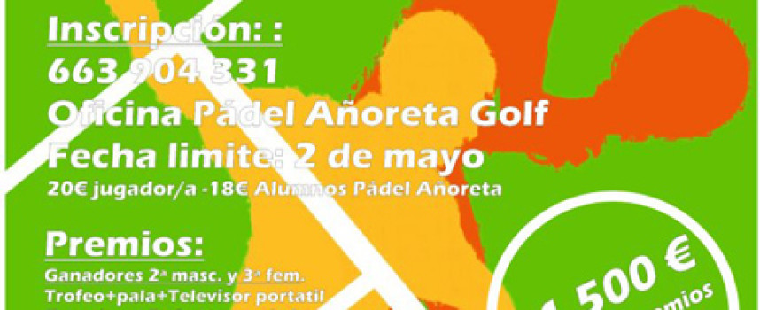 El club de Pádel Añoreta Golf celebra su torneo atrasado de principios de mayo