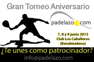 ¿Te interesa patrocinar el Torneo I Aniversario Padelazo?