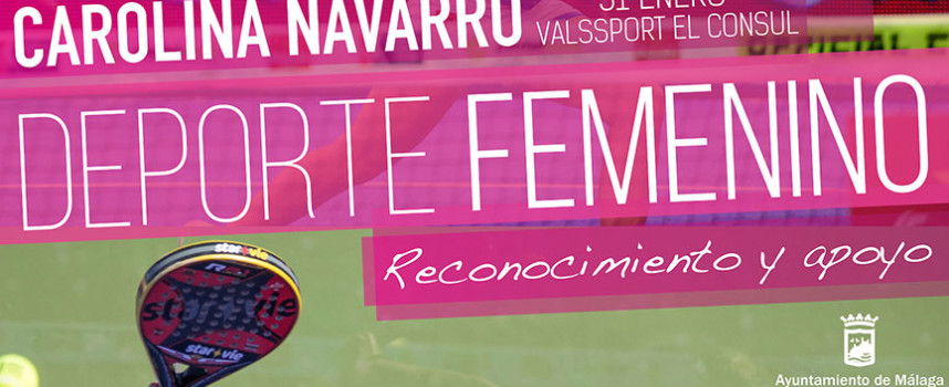 Carolina Navarro, protagonista de una Jornada de Reconocimiento y Apoyo al Deporte Femenino