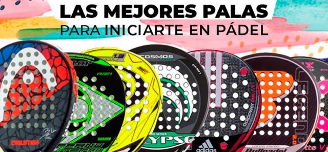 Las mejores palas de pádel para iniciarte en este deporte