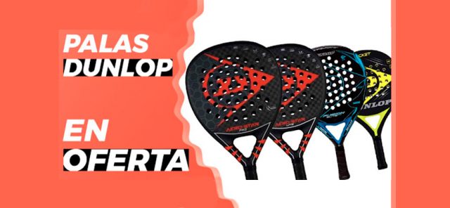5 palas Dunlop en oferta que no tendrás que dejar pasar